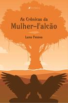 Livro - As crônicas da Mulher-Falcão