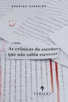 Livro - As crônicas do escritor que não sabia escrever