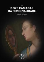 Livro - As doze camadas da personalidade