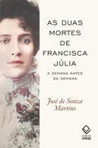 Livro - As duas mortes de Francisca Júlia