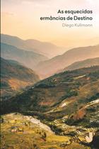 Livro - As esquecidas ermâncias de Destino Livro - As esquecidas ermâncias de Destino