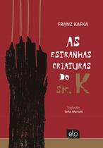 Livro - As estranhas criaturas do Sr. K