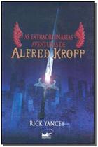 Livro - As extraordinárias aventuras de Alfred Kropp Livro - As extraordinárias aventuras de Alfred Kropp