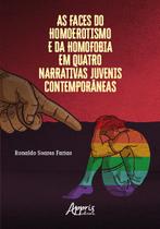 Livro - As Faces do Homoerotismo e da Homofobia em Quatro Narrativas Juvenis Contemporâneas