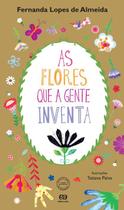 Livro - As flores que a gente inventa