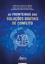 Livro - As fronteiras das soluções digitais de conflito