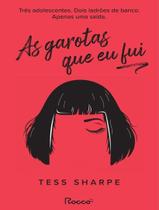 Livro As Garotas Que Eu Fui Tess Sharpe