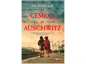 Livro As Gêmeas de Auschwitz: A inspiradora história de uma jovem garota sobrevivendo ao inferno Eva Mozes Kor