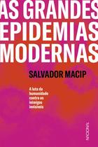 Livro - As grandes epidemias modernas Livro - As grandes epidemias modernas