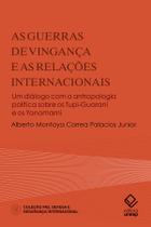 Livro - As guerras de vingança e as Relações Internacionais Livro - As guerras de vingança e as Relações Internacionais