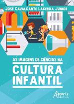 Livro - As imagens de ciências na cultura infantil