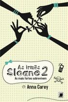 Livro - As irmãs Sloane: As mais fortes sobrevivem (Vol. 2)