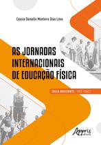 Livro - AS JORNADAS INTERNACIONAIS DE EDUCAÇÃO FÍSICA