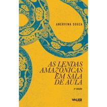 Livro - As lendas Amazônicas em sala de aula - 3ª edição