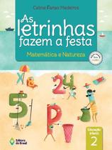 Livro - As letrinhas fazem a festa - Matemática e natureza -Educação infantil - 2 Livro - As letrinhas fazem a festa - Matemática e natureza -Educação infantil - 2