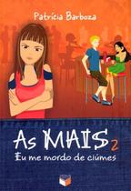 Livro - As MAIS 2: Eu me mordo de ciúme