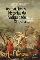 Livro - As mais belas histórias da Antiguidade Clássica: Odisseu e Eneias (Vol.3) Livro - As mais belas histórias da Antiguidade Clássica: Odisseu e Eneias (Vol.3)