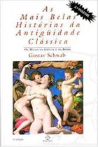 Livro As Mais Belas Histórias da Antiguidade Clássica Vol. 2 (Gustav Schwab)