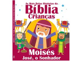 Livro As Mais Belas Histórias da Bíblia para Crianças Moisés José