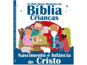 Livro As Mais Belas Histórias da Bíblia para Crianças Nascimento e Infância de Cristo