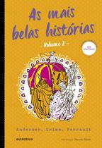 Livro - As mais belas histórias - Vol. 2 - (Texto integral - Clássicos Autêntica)