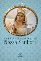 Livro - As mais belas preces de Nossa Senhora Livro - As mais belas preces de Nossa Senhora