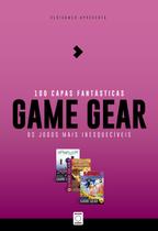 Livro - As Mais Fantásticas Capas - Game Gear Livro - As Mais Fantásticas Capas - Game Gear