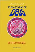 Livro - As máscaras de Deus - Volume 2 - Mitologia oriental Livro - As máscaras de Deus - Volume 2 - Mitologia oriental