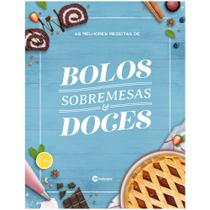 Livro - AS MELHORES RECEITAS DE BOLOS, SOBREMESAS E DOCES