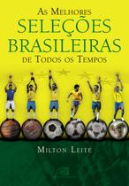 Livro - As melhores seleções brasileiras de todos os tempos