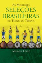 Livro - As melhores seleções brasileiras de todos os tempos