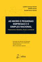 Livro - As Micro e Pequenas Empresas e o Simples Nacional - Tratamento tributário, fiscal e comercial