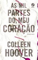 Livro As Mil Partes do Meu Coração Colleen Hoover