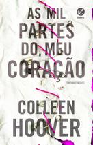 Livro As Mil Partes do Meu Coração Colleen Hoover