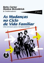 Livro - As Mudanças no Ciclo de Vida Familiar