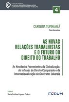 Livro - As Novas Relações Trabalhistas e o Futuro do Direito do Trabalho Livro - As Novas Relações Trabalhistas e o Futuro do Direito do Trabalho