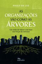 Livro - As organizações são como as árvores