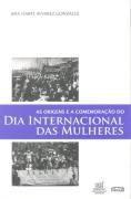 Livro - As origens e a comemoração do Dia Internacional das Mulheres