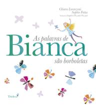 Livro - As palavras de Bianca são borboletas