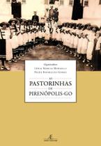 Livro - As Pastorinhas de Pirenópolis-GO Livro - As Pastorinhas de Pirenópolis-GO