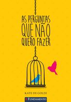 Livro - As Perguntas Que Não Quero Fazer