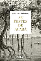 Livro - As pestes de Acará