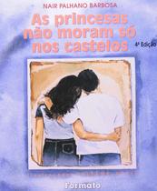 Livro - As princesas não moram só nos castelos