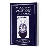 Livro - As Quarenta Questões Sobre a Alma Livro - As Quarenta Questões Sobre a Alma