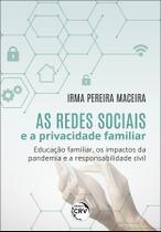Livro - As redes sociais e a privacidade familiar Livro - As redes sociais e a privacidade familiar