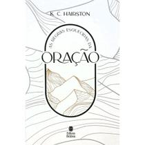Livro - As Regras Esquecidas da Oração Livro - As Regras Esquecidas da Oração