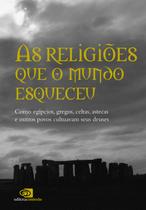 Livro - As religiões que o mundo esqueceu Livro - As religiões que o mundo esqueceu