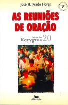 Livro - As reuniões de oração