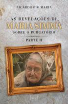 Livro - As revelações de Maria Simma sobre o Purgatório - parte 2 Livro - As revelações de Maria Simma sobre o Purgatório - parte 2