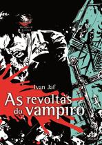 Livro - As revoltas do vampiro Livro - As revoltas do vampiro